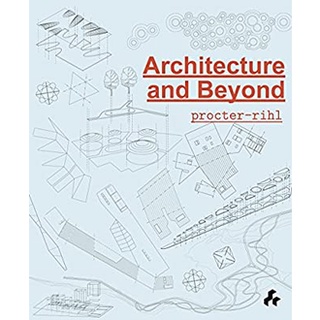 Architecture and Beyond : Procter: Rihl หนังสือภาษาอังกฤษมือ1(New) ส่งจากไทย