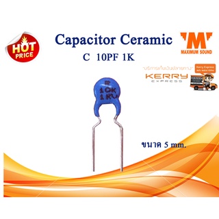 C 10PF/1K   CAPACITOR CERAMIC  แพ็ค 30 ตัว