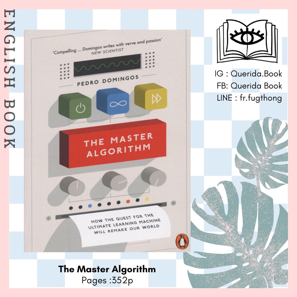 [Querida] หนังสือภาษาอังกฤษ The Master Algorithm : How the Quest for the Ultimate Learning Machine b