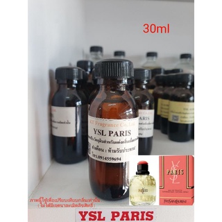 หัวเชื้อน้ำหอมกลิ่นเทียบ Yves Saint Laurent YSL Paris EDT 30ml.