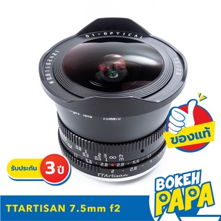 TTartisan 7.5MM F2 FISHEYE เลนส์ Fish eye ( เลนส์มือหมุน ) ( เลนส์ ฟิชอาย ) ( เลนส์ มุมกว้าง ) ( 7.5 MM )