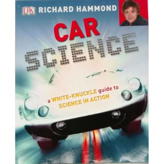 DK car Science a white-knuckle guide to science in action