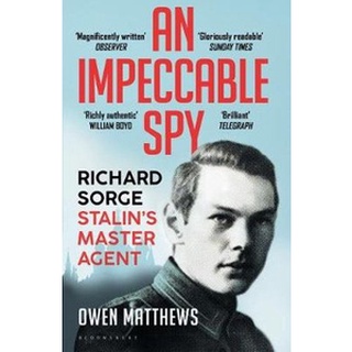 หนังสือใหม่พร้อมส่ง IMPECCABLE SPY, AN: RICHARD SORGE, STALIN’S MASTER AGENT