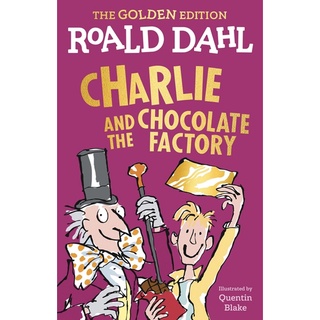 หนังสือภาษาอังกฤษ Charlie and the Chocolate Factory: The Golden Edition