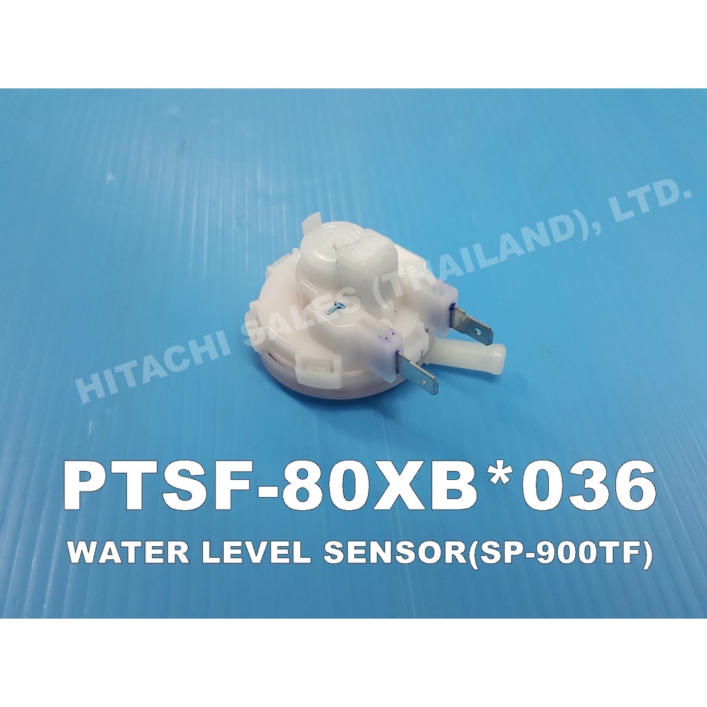 เซนเซอร์ตัววัดระดับน้ำ WATER LEVEL SENSOR (SP-900TF) เครื่องซักผ้า HITACHI รุ่นSF-130TCV,SF-150ZCV,SF-80XB อะไหล่แท้100%