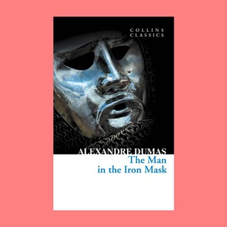 หนังสือนิยายภาษาอังกฤษ The Man in the Iron Mask ชื่อผู้เขียน Alexandre Dumas