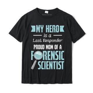 เสื้อยืด ผ้าฝ้าย พิมพ์ลาย Proud Mom Of A Forensic Scientist Hero Is A Last Responder โอเวอร์ไซซ์ สําหรับผู้ชาย ใส่ไปปาร์