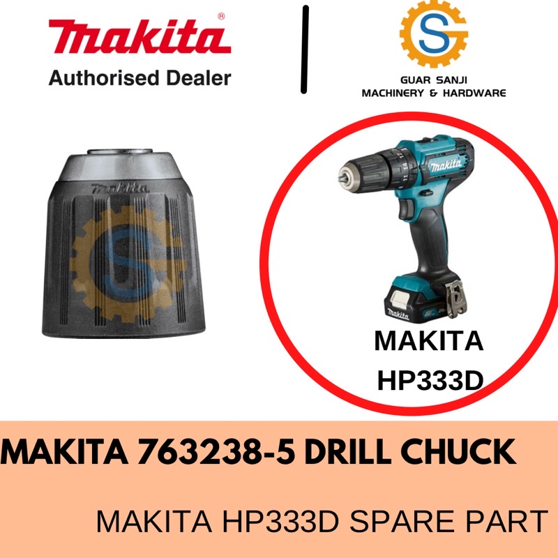 MAKITA ดู มากีต้า 763238-5 KEYLESS DRILL CHUCK HP333DSME/ DWAE/ DWYE/ DZ HP332D DF333DSME/ DWAE/ DWY