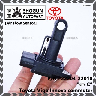 ของใหม่   AIR FLOW SENSOR TOYOTA  " ตัวC " Toyota Vigo Innova commuter  รหัสแท้ :  22204-22010 พร้อมจัดส่ง