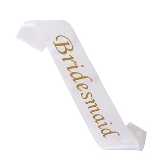 สายสะพาย BRIDESMAID Sash สายสะพาย BRIDESMAID Sash BRIDESMAID (White &amp; Gold)