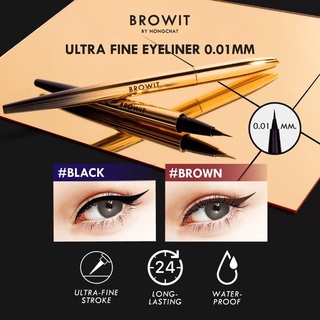 BROWIT BY NONGCHAT ULTRA FINE Eyeliner 0.01 mm บราวอิท บาย น้องฉัตร อัลตร้า ไฟน์ อายไลน์เนอร์ 0.01ม