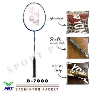 ไม้แบดมินตัน YONEX  รุ่น B-7000