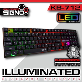 คีย์บอร์ด ของแท้ เกมมิ่งมีไฟ SIGNO KB-712 Illuminated RUBBER DOME Switch  Keyboard ไฟ RGB ประกันศูนย์ 1ปี