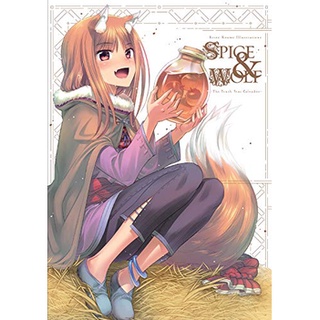 Keito Koume Illustrations Spice &amp; Wolf : The Tenth Year Calvados (Keito Koume Illustrations Spice &amp; Wolf) [Paperback]