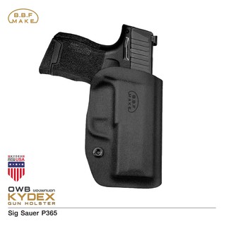 ซองพกนอก KYDEX ( OWB ) รุ่น Sig Sauer P365 ด้านขวา