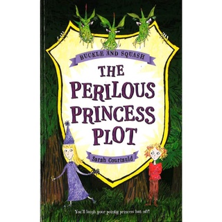 หนังสือภาษาอังกฤษ​ Buckle And​ Squash The​ Perilous Princess​ Plot