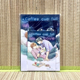 🥮นิยายวายแปล [เล่มหลัก+มินิ] a Coffee cup full with Love นิยายวาย yaoi