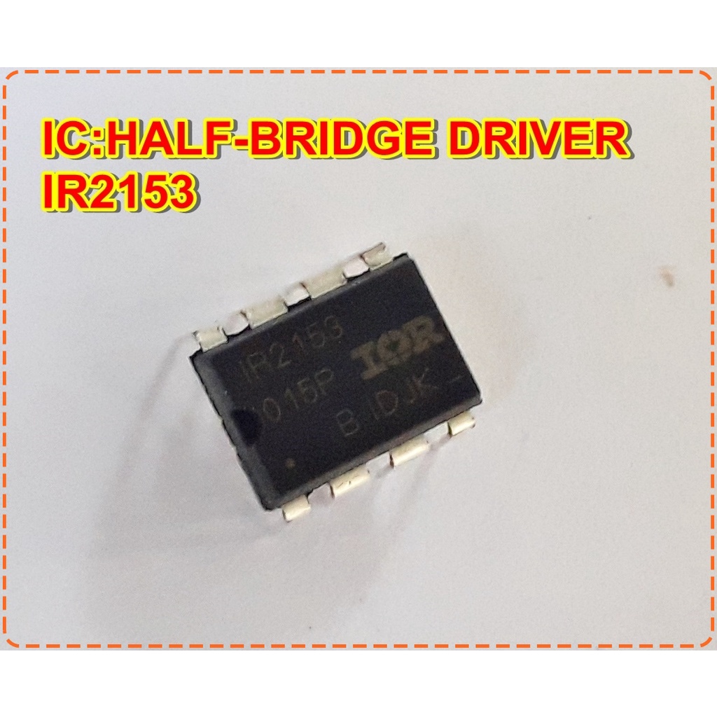 ไอซี(ของแท้100%) IC IR2153 HALF-BRIDGE DRIVER 1ตัว