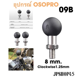 อุปกรณ์เสริม ตุ้ม ยึดรูกระจก ขนาด M8 เกลียวขวา OSOPRO#9B อะไหล่ที่ยึดมือถือ ขายึดกล้อง GoPro OSOPRO New Motorcycle phone