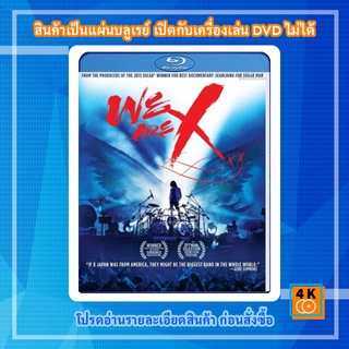 หนัง Bluray We Are X (2016)