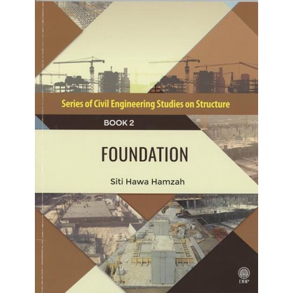 (DBP) Series Of Civil Engineering Studies On Structure : Foundation : เล่ม 2