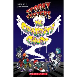 DKTODAY หนังสือ SCHOLASTIC READERS 1:SPOOKY SKATERS:THE GRIFFITI