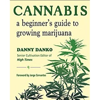 [Canabis book] [CBD] Cannabis : A Beginners Guide to Growing Marijuana [Paperback]