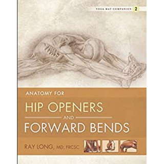 [Yoga Book]🤸‍♀️🤸‍♀️Yoga Mat Companion 2 : Anatomy for Hip Openers and Forward Bends