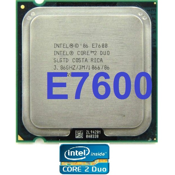 e7600 INTEL Core 2 Duo E7600 CPU SLGTN 3.06GHz 3MB/1066Mhz LGA775