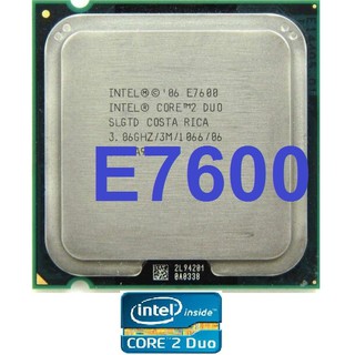 e7600 INTEL Core 2 Duo E7600 CPU SLGTN 3.06GHz 3MB/1066Mhz LGA775