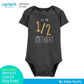 Carters Neutral Bday SlogaBS  Bodysuit เสื้อผ้าเด็ก บอดี้สูทแขนสั้น 1 ชิ้น