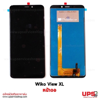 อะไหล่ หน้าจอแท้ Wiko View XL (Original) 100%