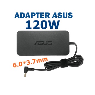 Asus Adapter ของแท้ 19V/6.32A 120W หัวขนาด 6.0*3.7mm For TUF Gaming FX705GM FX505G FX505GE FX505DY สายชาร์จ อัสซุส