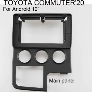 หน้ากาก T0YOTA HIACE COMMUTER #MAJESTY ปี2020 สำหรับติดตั้งจอ Android 10" หน้าใหญ่