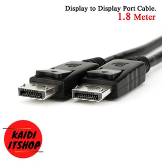 สาย Display to Display Port Cable (DP) 1.8 เมตร Full HD 165Hz สายดิสเพลย์