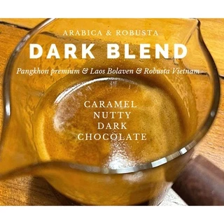 กาแฟคั่วเข้ม กาแฟเบลนไทย&ลาว&โรบัสต้า Dark blend, เมล็ดกาแฟคั่วสด, Arabica&Robusta, Premium+, รสชาติเข้มข้น สู้นม