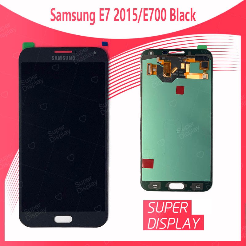 Samsung E7 2015/E700 งานแท้จากโรงงาน อะไหล่หน้าจอพร้อมทัสกรีน หน้าจอ LCD Display Touch Screen For Samsung Super Display
