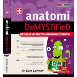หนังสือต้นฉบับ...Demysert Anatomy หนังสือที่ต้องมีสําหรับนักเรียนพยาบาล