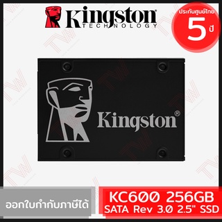 Kingston KC600 SATA Rev 3.0 2.5" SSD 256GB เอสเอสดี ของแท้ ประกันศูนย์ 5ปี