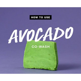 (ของใหม่) Lush Avocado Co-Wash Shampoo 110g