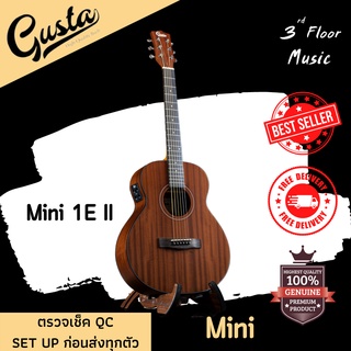 (มีของแถมพิเศษ) Gusta Mini 1E II กีตาร์โปร่งไฟฟ้า Acoustic Guitar 3rd Floor Music