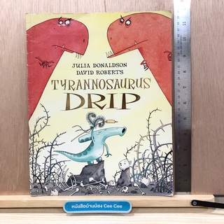 หนังสือภาษาอังกฤษ ปกอ่อน Tyrannosaurus Drip - Julia Donaldson, David Roberts