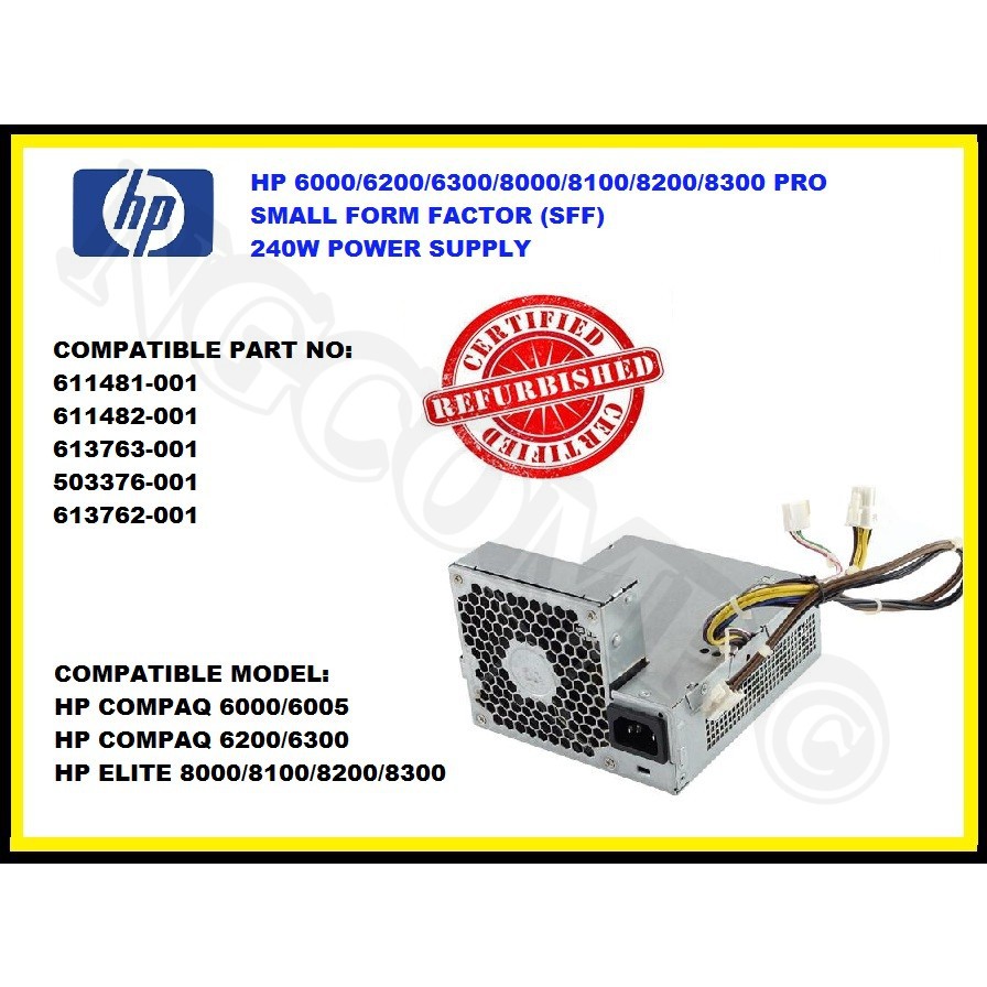 Hp 6000 6005 6200 6300 8000 8100 8200 8300 SMALL FORM FACTOR (SFF) 240 WATT POWER SUPPLY