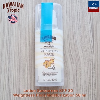 Hawaiian Tropic® Lotion Sunscreen SPF 30 Silk Hydration Weightless Face Moisturization 50 ml โลชั่นกันแดด สำหรับผิวหน้า