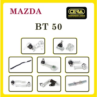 MAZDA BT50 / มาสด้า บีที50 / ลูกหมากรถยนต์ ซีร่า CERA ลูกหมากปีกนก ลูกหมากคันชัก หมากคันส่ง