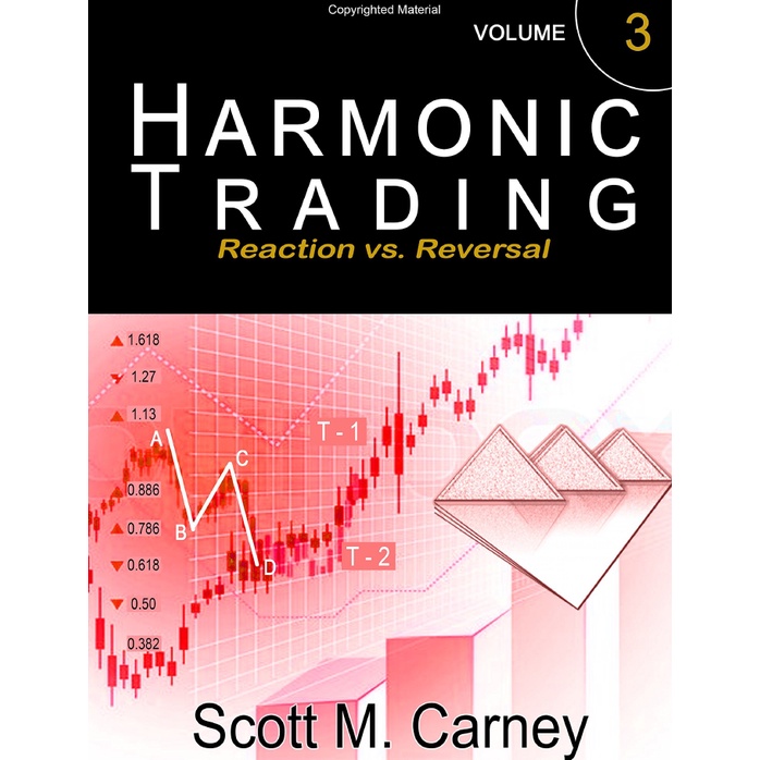 Harmonic Trading, Volume 3 Reaction vs Reversal