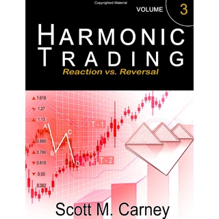 Harmonic Trading, Volume 3 Reaction vs Reversal