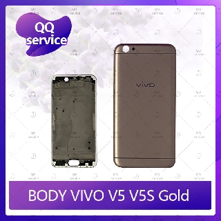 Body VIVO V5/VIVO V5S อะไหล่บอดี้ เคสกลางพร้อมฝาหลัง Body อะไหล่มือถือ คุณภาพดี QQ service