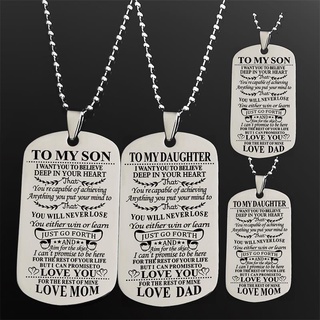 สร้อยคอโซ่ จี้ลูกบอล To My Son Daughter I Want You To Believe Love Dad Mom Dog Tag สไตล์ทหาร สําหรับแม่ และลูกสาว