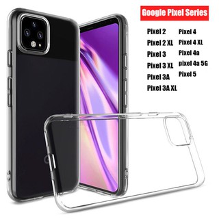 Google Pixel 2 3 3a 4 XL 5 4a 5G TPU Casing Soft Transparent Protective Case Cover ปลอกโทรศัพท์